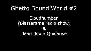 Ghetto Sound World - Session 2
