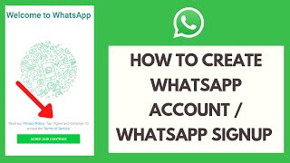 WhatsApp Sign Up | How to Create WhatsApp Account