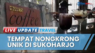 Tempat Nongkrong Unik bak Istana Kerajaan di Sukoharjo, Minarets Classic Coffee Tempat Instragamable