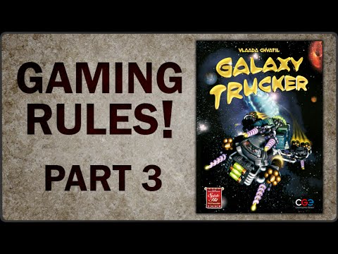 Gaming Rules! Galaxy Trucker How to Play video - Part 3