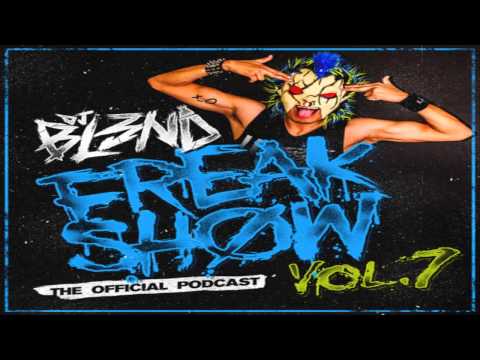 FREAKSHOW VOL 7 - Dj BL3ND 2014