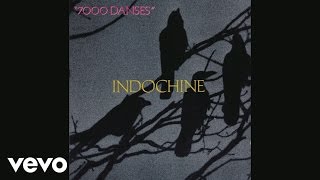 Indochine - 7000 danses (Audio)