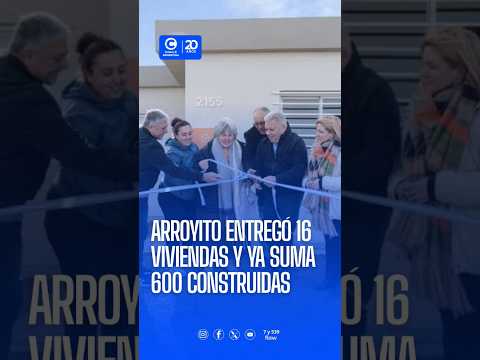 Plan Casa y Plan Casa Social: Arroyito entregó 16 nuevas viviendas y ya suma 600 construidas