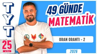 49 Günde TYT Matematik Kampı 25.Gün | Oran Orantı 2 | Rehber Matematik