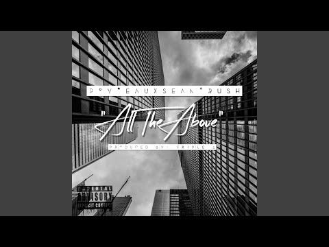 All The Above (feat. Jimmy Eauxsean & D-Roy)