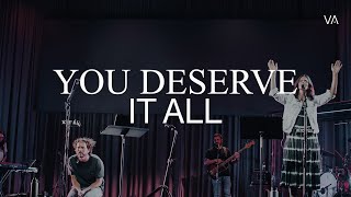 You Deserve it All + You&#39;re Worthy of My Praise | Jeremy Riddle - Worship Moments
