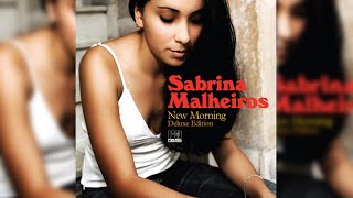Sabrina Malheiros - New Morning [Deluxe Edition] (Full Album Stream)