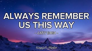 Always Remember Us This Way - Lady Gaga (Lyricvideo)
