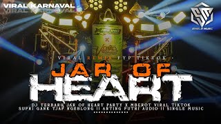 Download lagu DJ JAR OF HEART TERBARU JINGGLE SUPRI GANK X ANTING PUTRI AUDIO MID NRATAK BY SINGLE MUSIC mp3