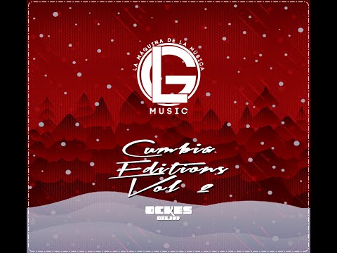 Cumbia Editions Vol 2 - Ockes DJ (LG Music The Old School) Mix Navideño 2022