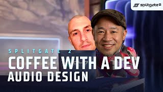 Coffee With A Dev - Audio Design | Splitgate 2