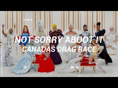 Not Sorry Aboot It - Canada’s Drag Race (Sub Español)