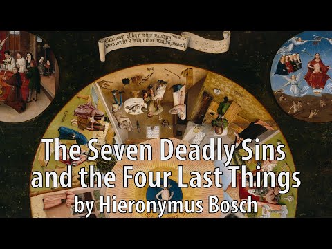 The Seven Deadly Sins and the Four Last Things (by Hieronymus Bosch) - c.1500