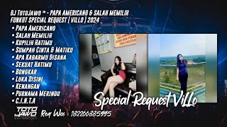 Download lagu DJ TotoJawo ™ - ' PAPA AMERICANO & SALAH MEMILIH ' FUNKOT SPECIAL REQUEST [ Villo ] 2024 mp3