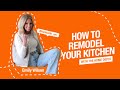 How To Remodel Your Kitchen With Emily Wilson The Home Depot