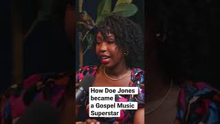 How Doe Jones became a Gospel Music Superstar