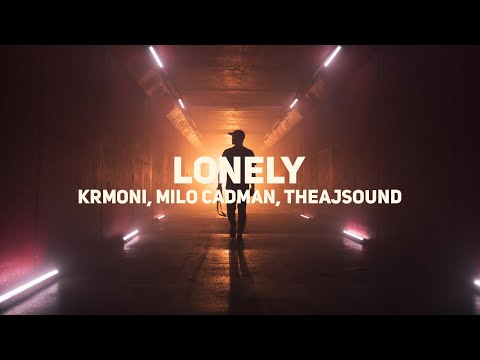 Krmoni, Milo Cadman, theajsound - Lonely