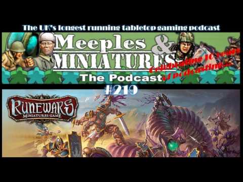 Meeples & Miniatures - Episode 219 - Runewars Miniatures Game