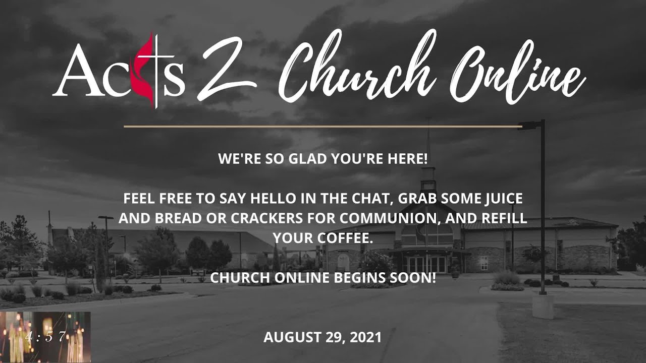 Acts 2 Church Online at 9:15 – “Starting Over with Only the Essential” – Starting Over, part 4