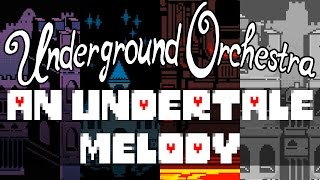Underground Orchestra - An Undertale Melody
