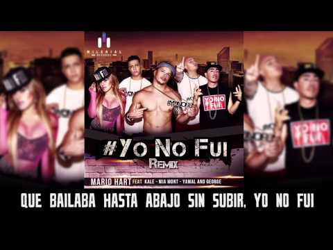 Yo No Fui Remix Lyric Oficial   Mario Hart ft Kale, Mia Mont, Yamal and George