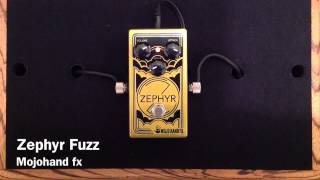 Video thumbnail for Mojohand fx Zephyr Fuzz by Curtis Kent