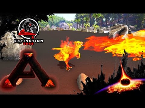 MODDED ARK: Extinction Core :: Ep 16 :: PHOENIX! FIRE! HOT!