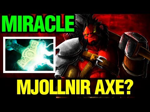 Mjollnir Axe?? - Miracle- Axe - Dota 2