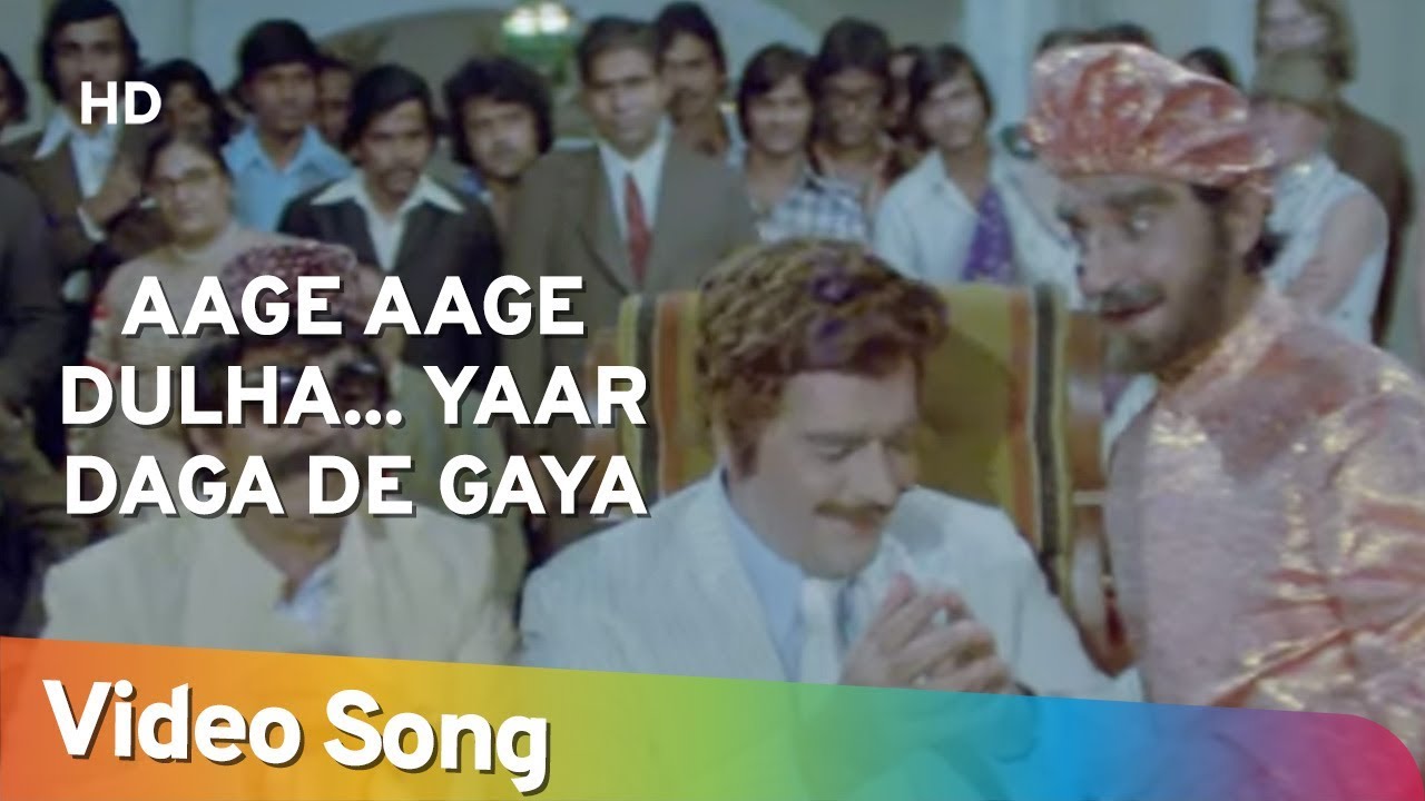 Aage Aage Dulha..Yaar Daga De Gaya (HD) | Choron Ki Baaraat (1980) | Popular Hindi Song
