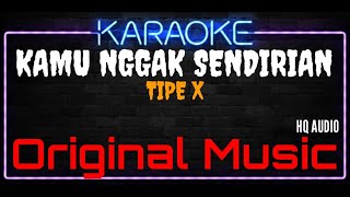 Download lagu Karaoke Kamu Nggak Sendirian ( Original Music ) HQ Audio - Tipe X mp3 Download lagu Karaoke Kamu Nggak Sendirian ( Original Music ) HQ Audio - Tipe X mp3
