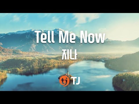 [TJ노래방] Tell Me Now - 지나 (Tell Me Now - G.NA) / TJ Karaoke