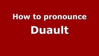How to pronounce Duault
