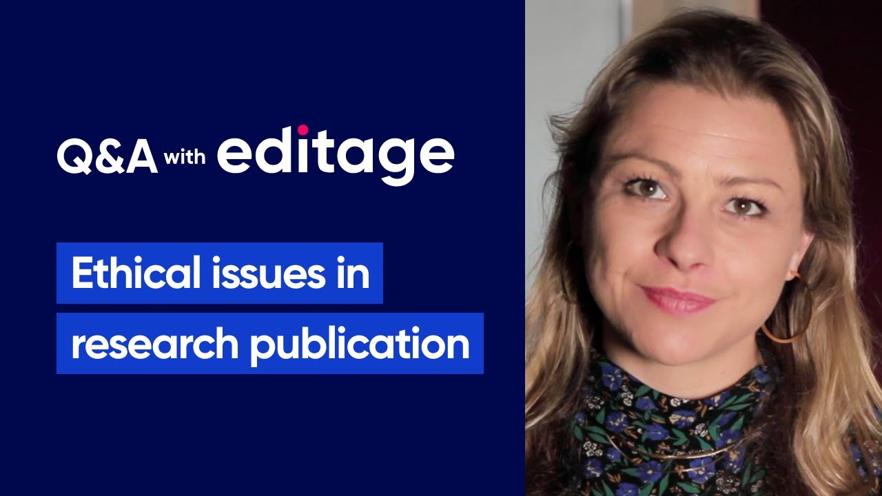 Editage – What are common ethical issues in publication?