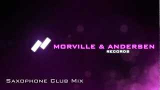 Saxophone Club Mix - Morville & Andersen Records (MOAR) HD