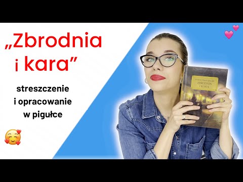 „Zbrodnia i kara” streszczenie i opracowanie w pigułce
