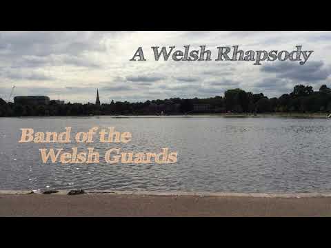 A Welsh Rhapsody - Band of the Welsh Guard