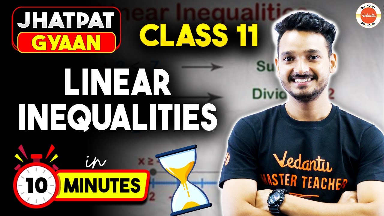 Class 11 Maths Linear Inequalities One Shot in just 10 Min | CBSE Jhatpat Gyaan