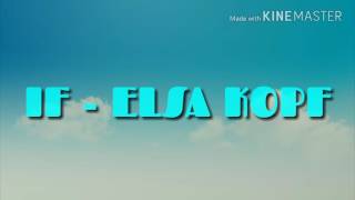 If - Elsa Kopf