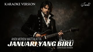 Download lagu Karaoke Januari Yang Biru (Male Version) – Andi Meriem Mattalatta mp3