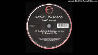 Sachi Toyama - No Comment (Original Mix)
