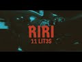 11 LIT3S RIRI
