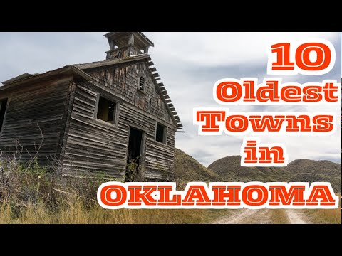 10 Oldest Towns in Oklahoma With Incredible History You Never Knew