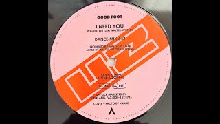 Good Foot – I Need You (Dance Mix) (1990)