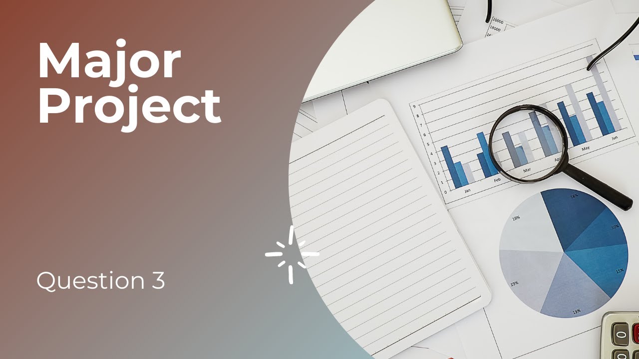 Major Project (Question 3)