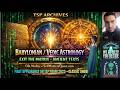 TSP Archives - Ola Wolny - Babylonian Astrology, Exit the Matrix (From 2022 first appearance on TSP)