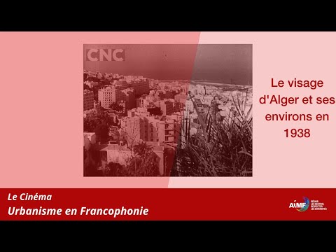 Alger Et Ses Environs (1938) musique de Mohamed Iguerbouchène