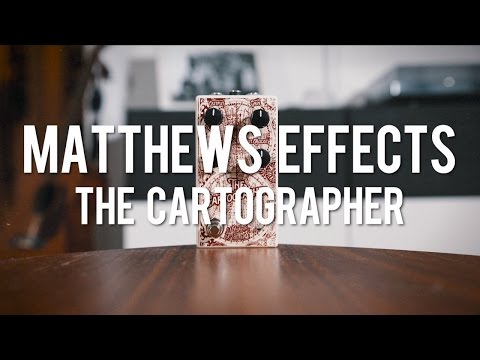 Matthews Effects The Cartographer (demo)