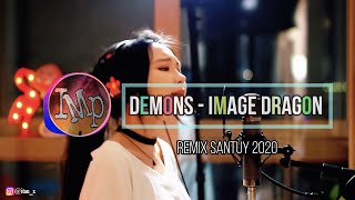 Download lagu DJ Angklung DEMONS - Imagine Dragon by IMp ( remix super santuy 2020 ) REMIX TIK TOK mp3