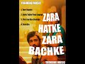 Zara Hatke Zara Bachke Songs