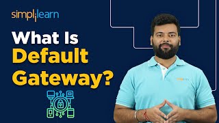 What Is Default Gateway | Default Gateway Explained In 9 Minutes | #Cybersecurity | Simplilearn